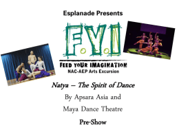 Natya – The Spirit of Dance By Apsara Asia and Maya