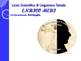 Liceo Scientifico Statale ENRICO MEDI Via Domodossola