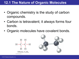 12.1 The Nature of Organic Molecules