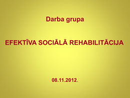 Efektīva sociālā rehabilitācija - Sociālo darbinieku biedrība
