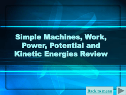 Simple Machines, Work, Power, KE and PE Review Jeopardy