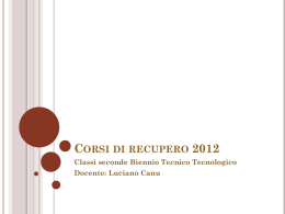 CORSI DI RECUPERO 2012 Classi seconde Biennio Tecnico