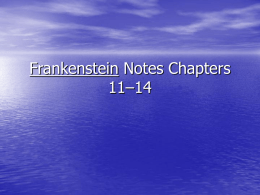 Frankenstein Notes Chapters 11–12