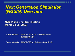 Next Generation Simulation (NGSIM) Overview