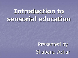 Introduction to sensorial education