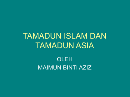 TAMADUN ISLAM DAN TAMADUN ASIA