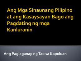 Ang Mga Sinaunang Pilipino at ang Kasaysayan Bago - HEKASI 1-7