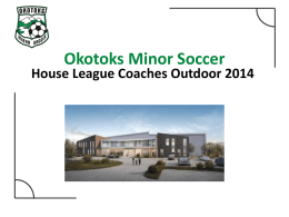 OMSA HL Coaching Clinic Notes - Okotoks Minor Soccer Association