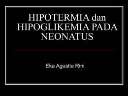 HIPOGLIKEMIA dan HIPOTERMIA PADA NEONATUS