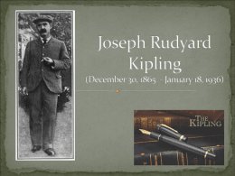 Joseph Rudyard Kipling (December 30, 1865 – January 18, 1936)