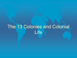 PowerPoint Presentation - 13 Colonies