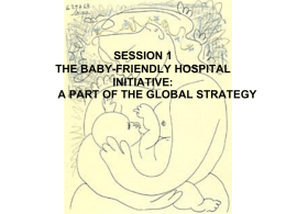 session 1 the baby-friendly hospital initiative a part of the global