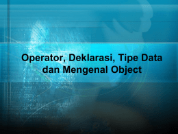 Operator, Deklarasi, Tipe Data