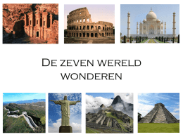 De zeven wereld wonderen - 7 wereldwonderen