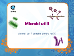 Microbi folositori omului (MS PowerPoint) - e-Bug