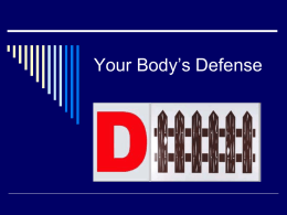 Your Body`s Defense