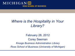 Where is the Hospitality in Your Library? - Deep Blue