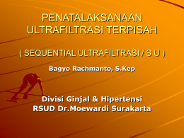 PENATALAKSANAAN ULTRAFILTRASI TERPISAH ( SEQUENTIAL