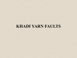 Khadi Yarn Faults (PowerPoint)