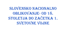 SLOVENSKO NACIONALNO OBLIKOVANJE