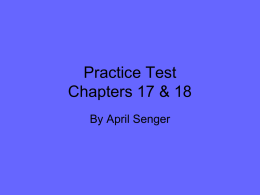 Practice Test Chapters 17 & 18