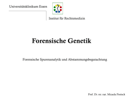 Forensische Spurenanalytik - Universitätsklinikum Essen