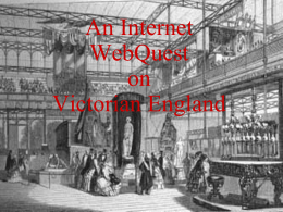 An Internet WebQuest on Victorian England