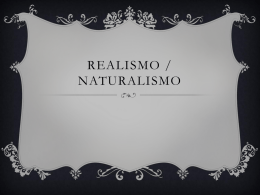 realismo / naturalismo / parnasianismo