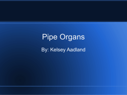 Pipe Organs-Kelsey Aadland