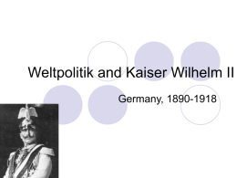 Weltpolitik and Wilhelm II