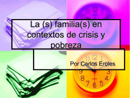 La (s) familia(s) en contextos de crisis y pobreza