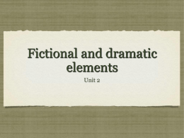 Fictional and dramatic elements