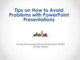 Tips on How to Avoid Problems with PowerPoint Presentations