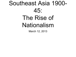 Southeast Asia 1900-45 - ubcasia 101 The History of Asia Since 1500