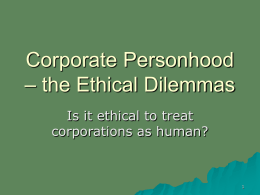 Corporate Personhood – the ethical issues