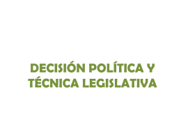 Decisión Política y Técnica Legislativa