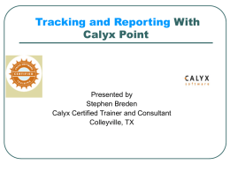 Tracking and Reporting With Calyx Point