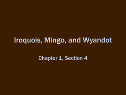 Iroquois, Mingo, and Wyandot