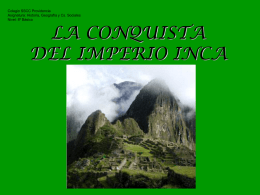 LA CONQUISTA DEL IMPERIO INCA