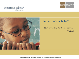tomorrow`s scholar - Wells Fargo Advantage Funds