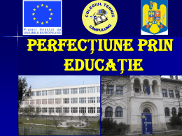 Prezentare POWER POINT proiect PERFECTIUNE PRIN EDUCATIE