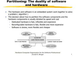Partitioning: The duality of software and hardware