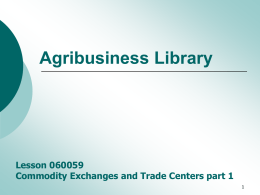 Commodity Exchanges and Trade Centers