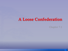 7-1 A Loose Confederation Powerpoint Slides