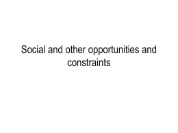 Social and other opportunities and constraints