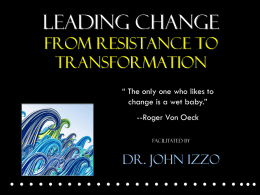 Dr. John Izzo - Top 2 Reasons Why People Resist Change