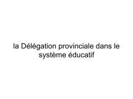 Place de la Délégation provinciale dans le système educatif