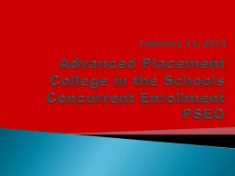 Advanced Placement College in the Schools Concurrent Enrollment