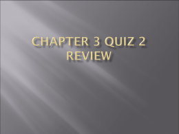 Chapter 3 Quiz 2 Review - East Richland Christian Schools