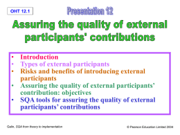 Assuring the quality of external participants` contribution: objectives
